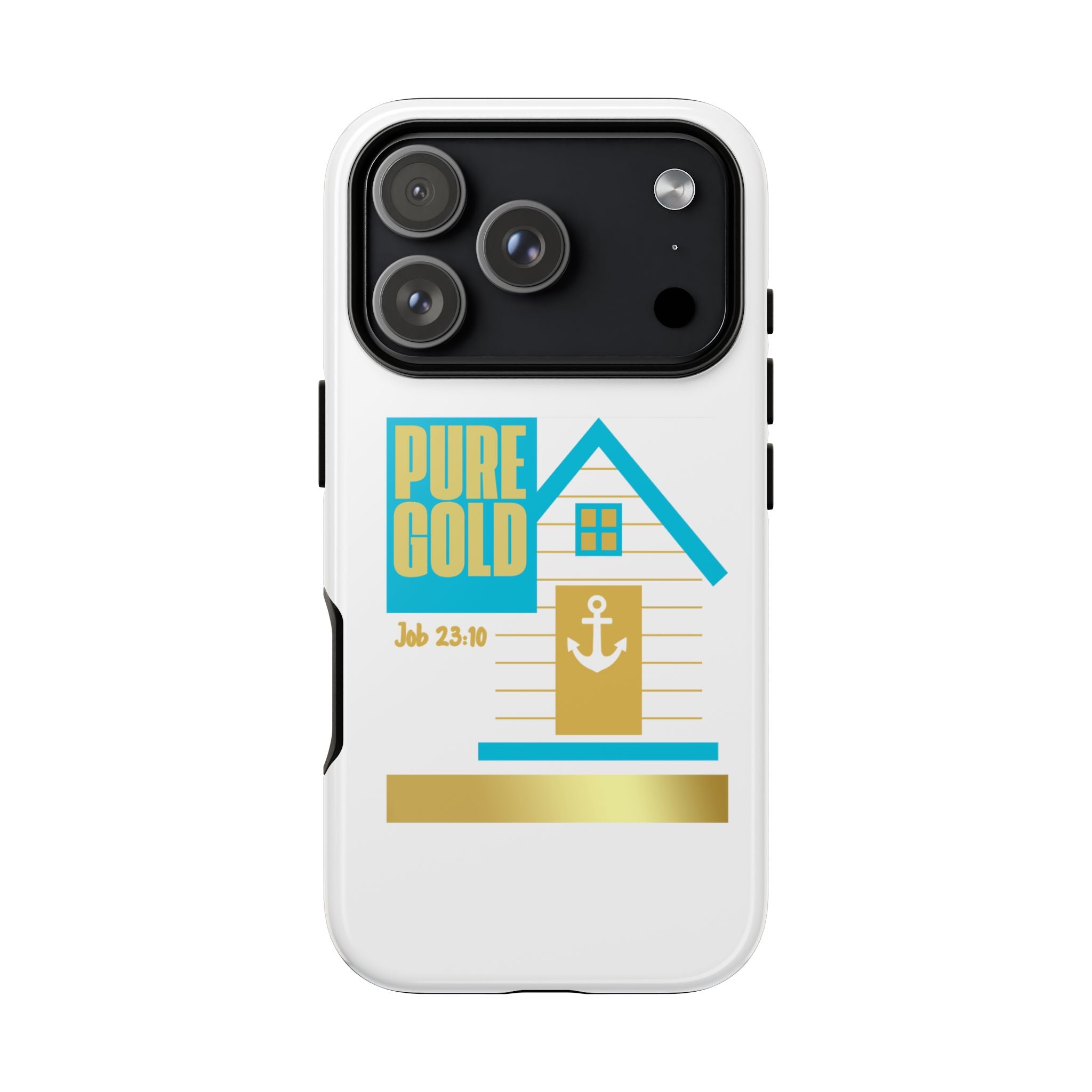 "Pure Gold" (Job 23:10) Tough Phone Case