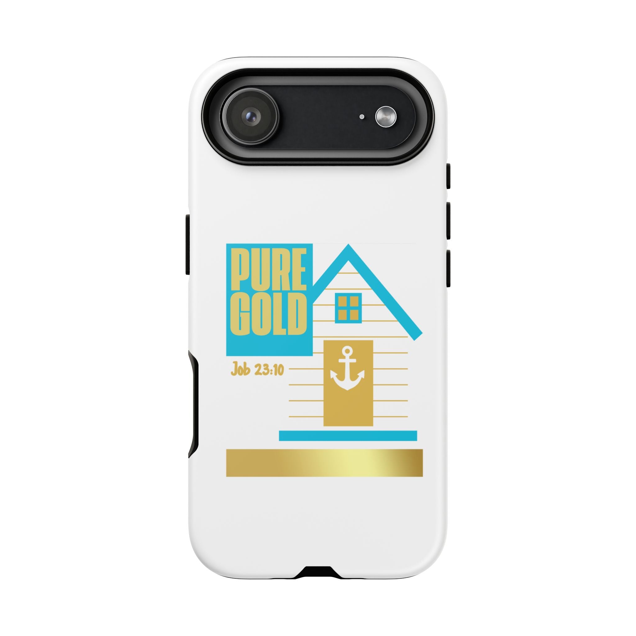 "Pure Gold" (Job 23:10) Tough Phone Case