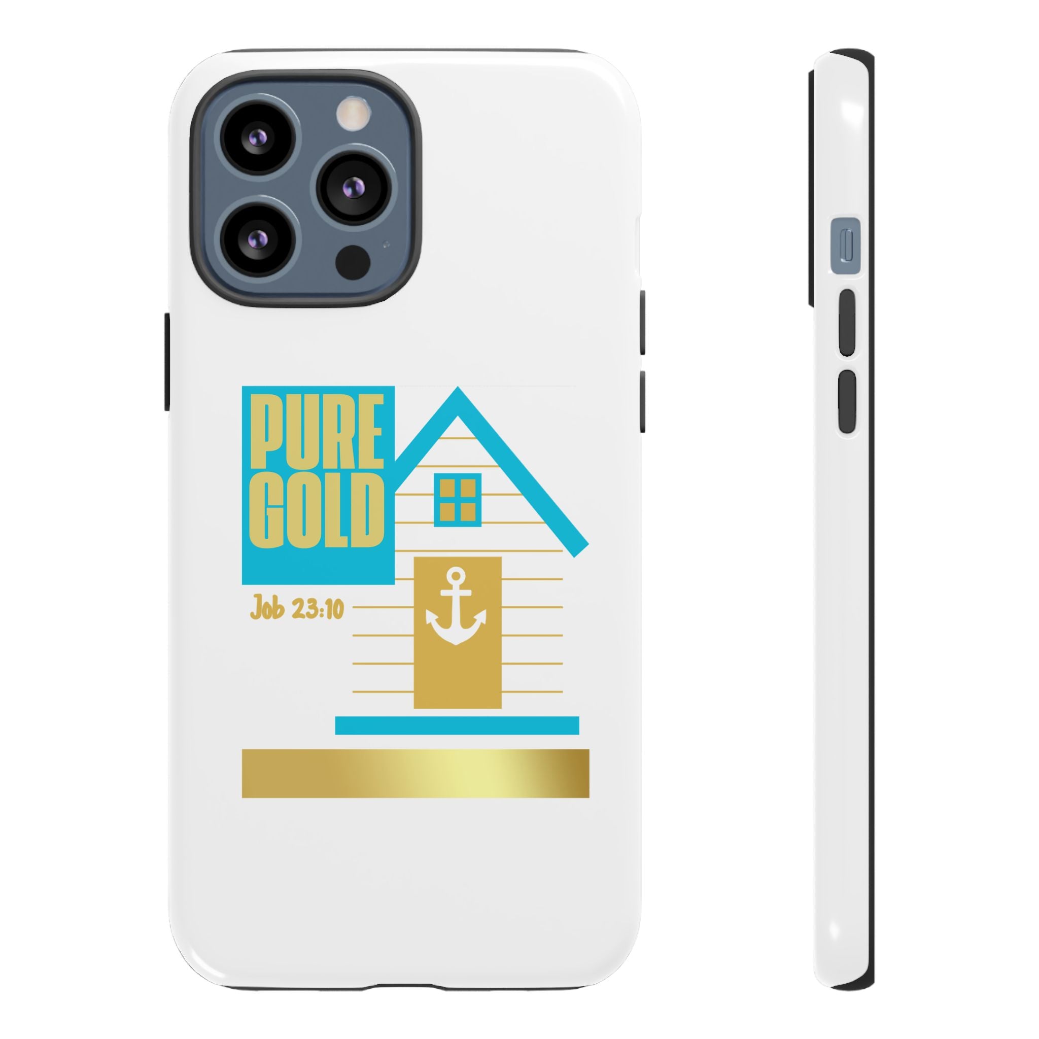 "Pure Gold" (Job 23:10) Tough Phone Case