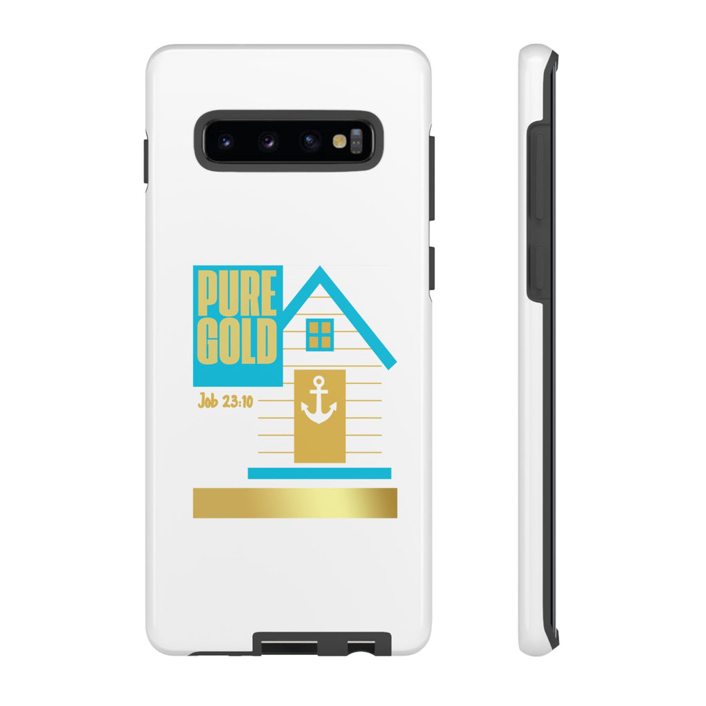 "Pure Gold" (Job 23:10) Tough Phone Case