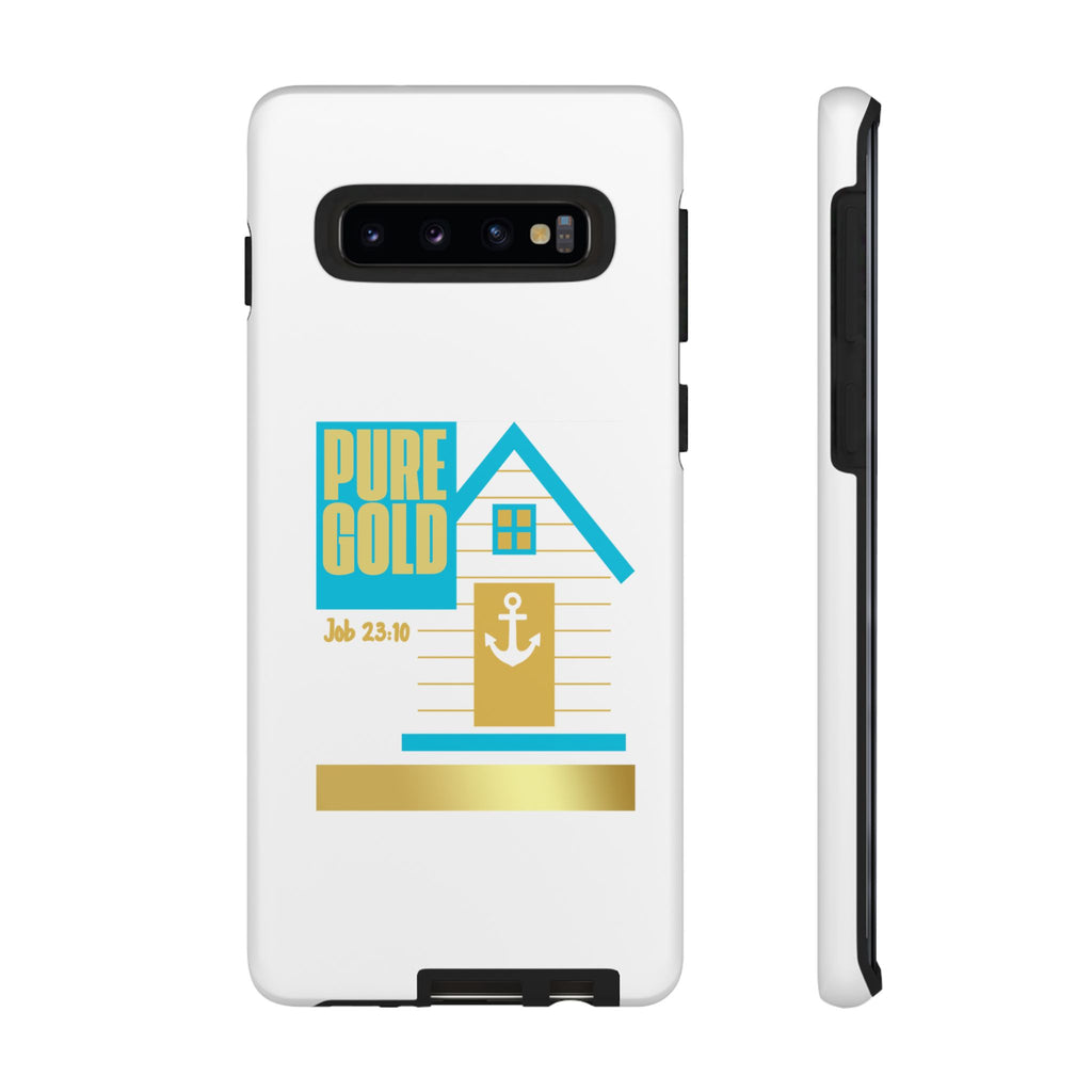 "Pure Gold" (Job 23:10) Tough Phone Case