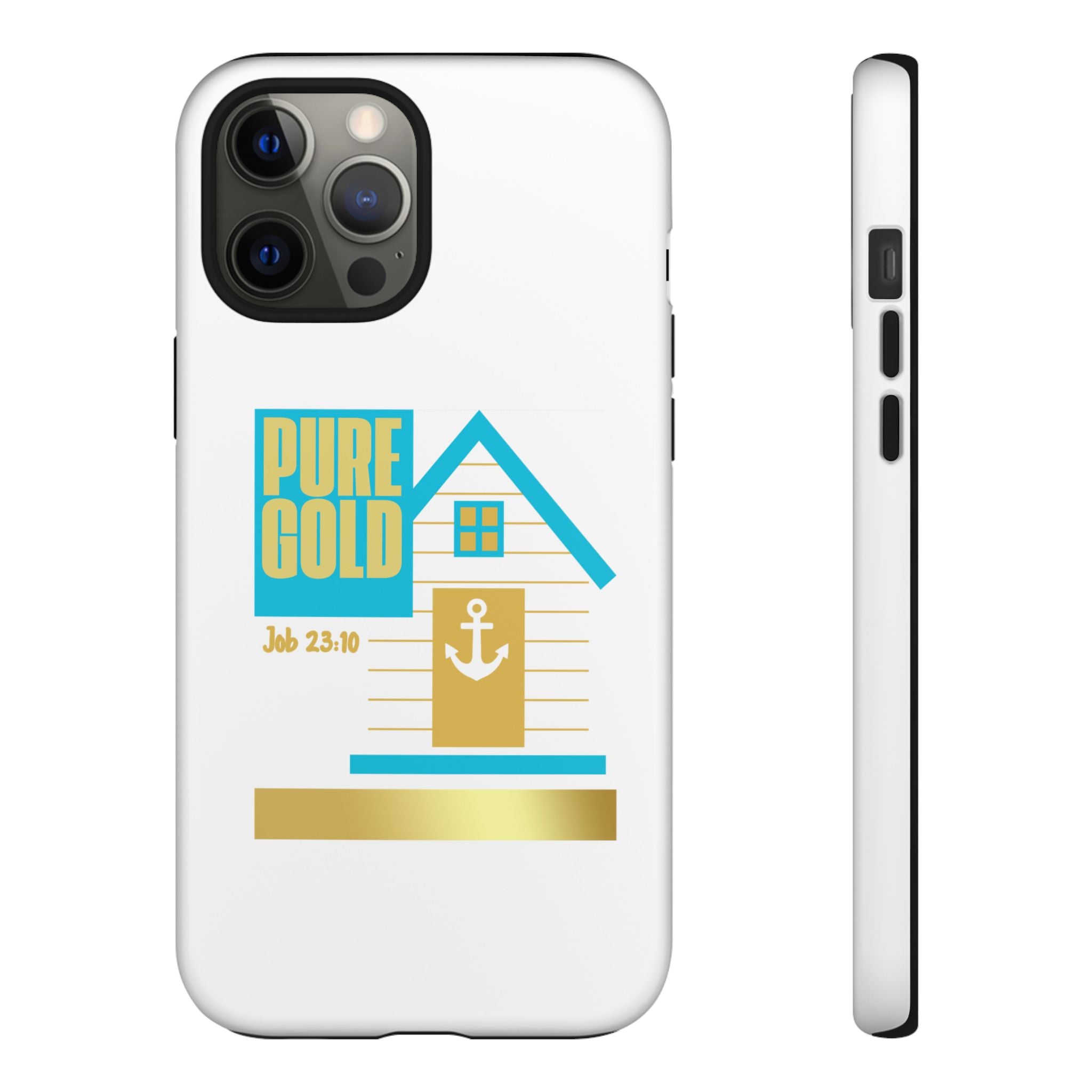 "Pure Gold" (Job 23:10) Tough Phone Case
