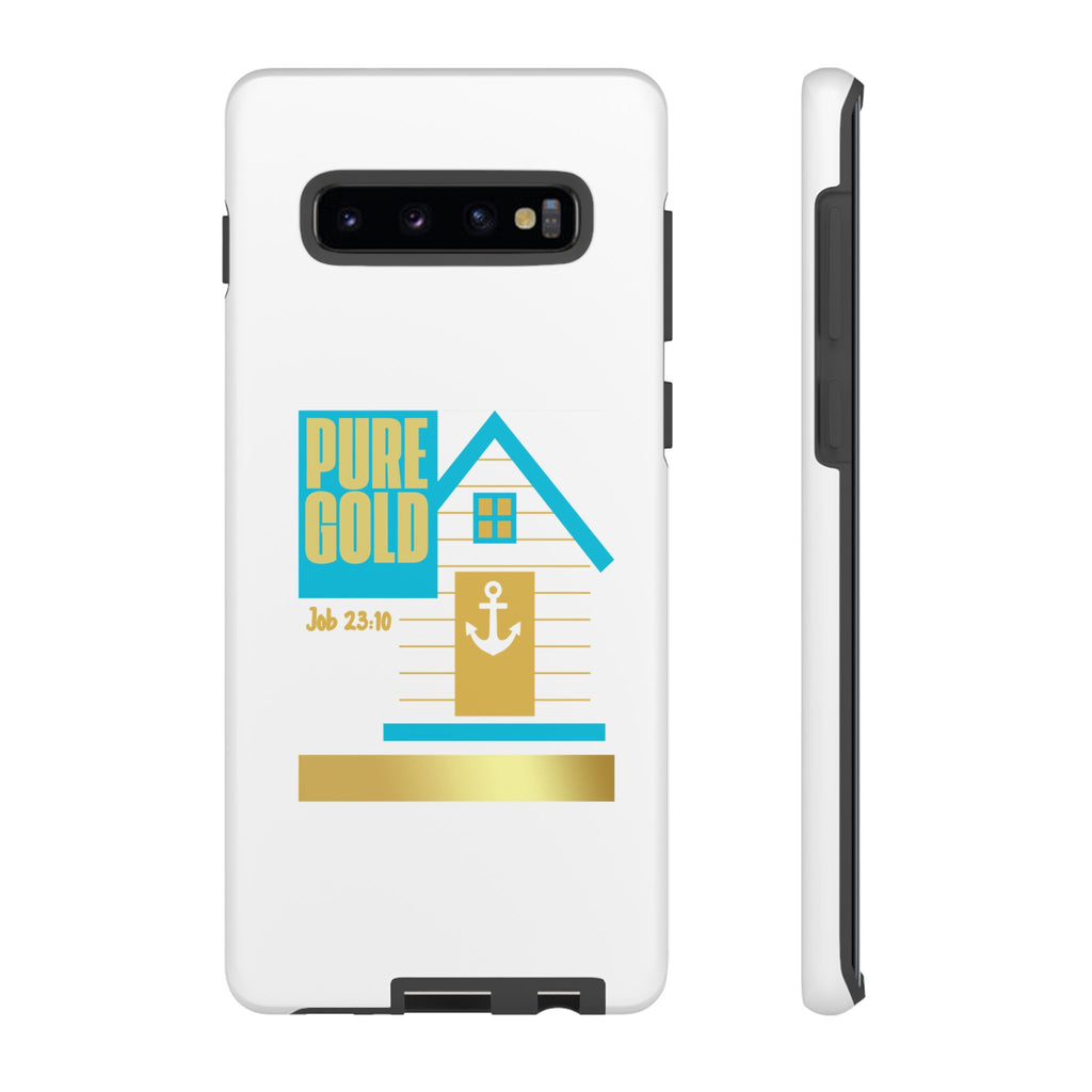 "Pure Gold" (Job 23:10) Tough Phone Case