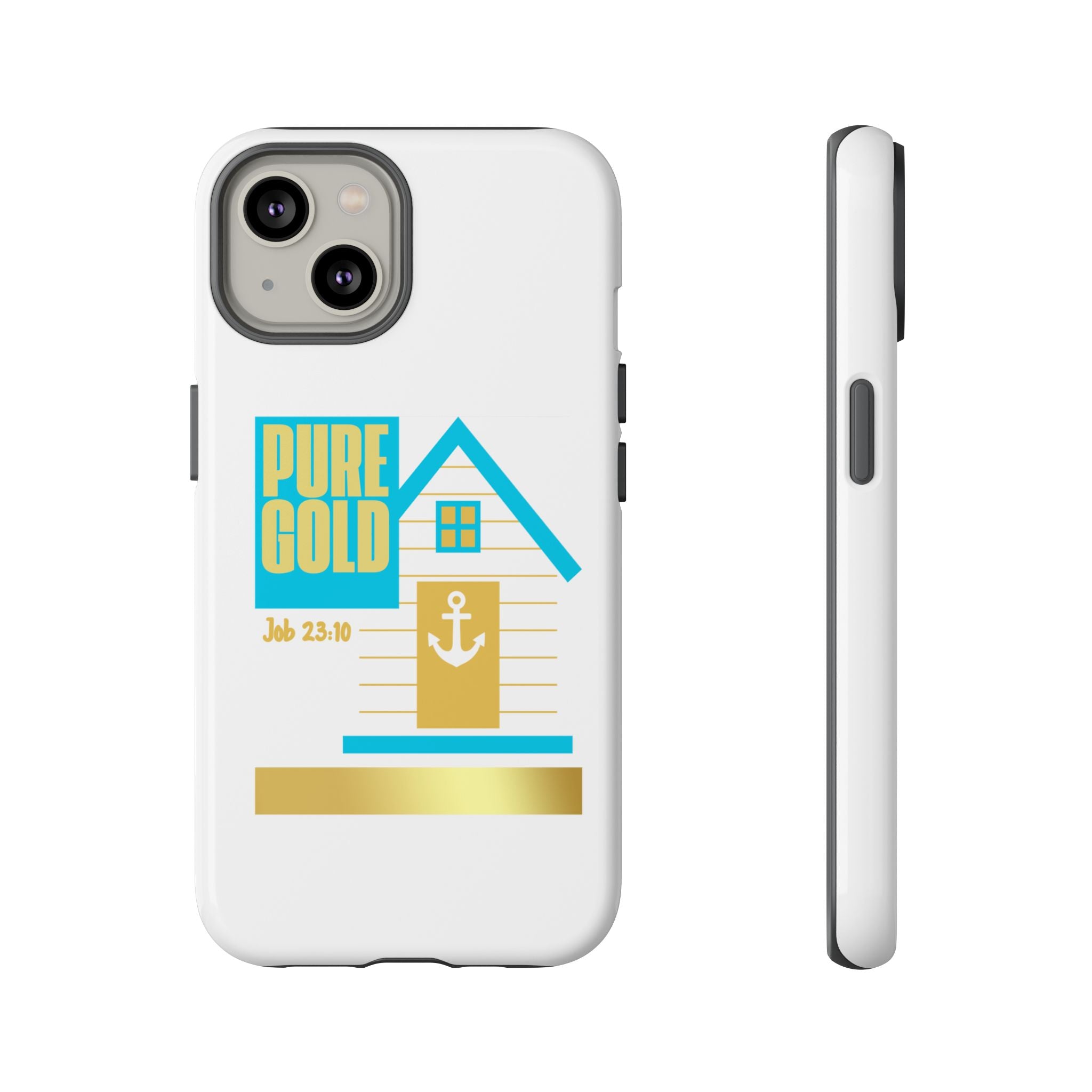 "Pure Gold" (Job 23:10) Tough Phone Case