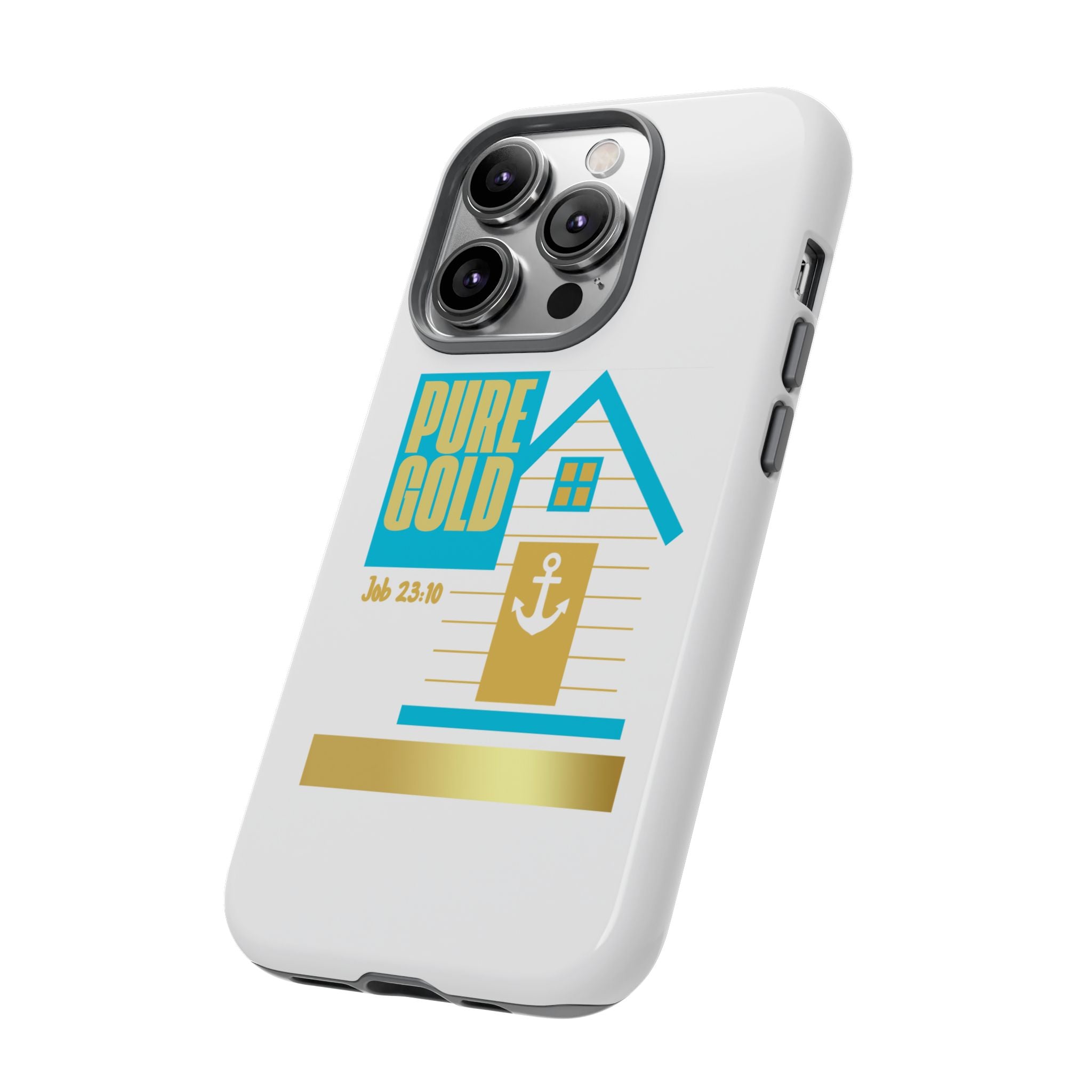 "Pure Gold" (Job 23:10) Tough Phone Case