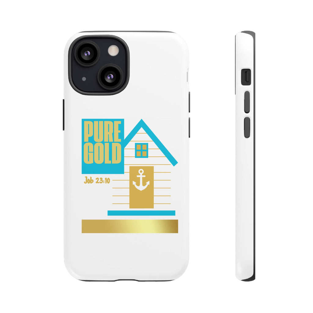 "Pure Gold" (Job 23:10) Tough Phone Case