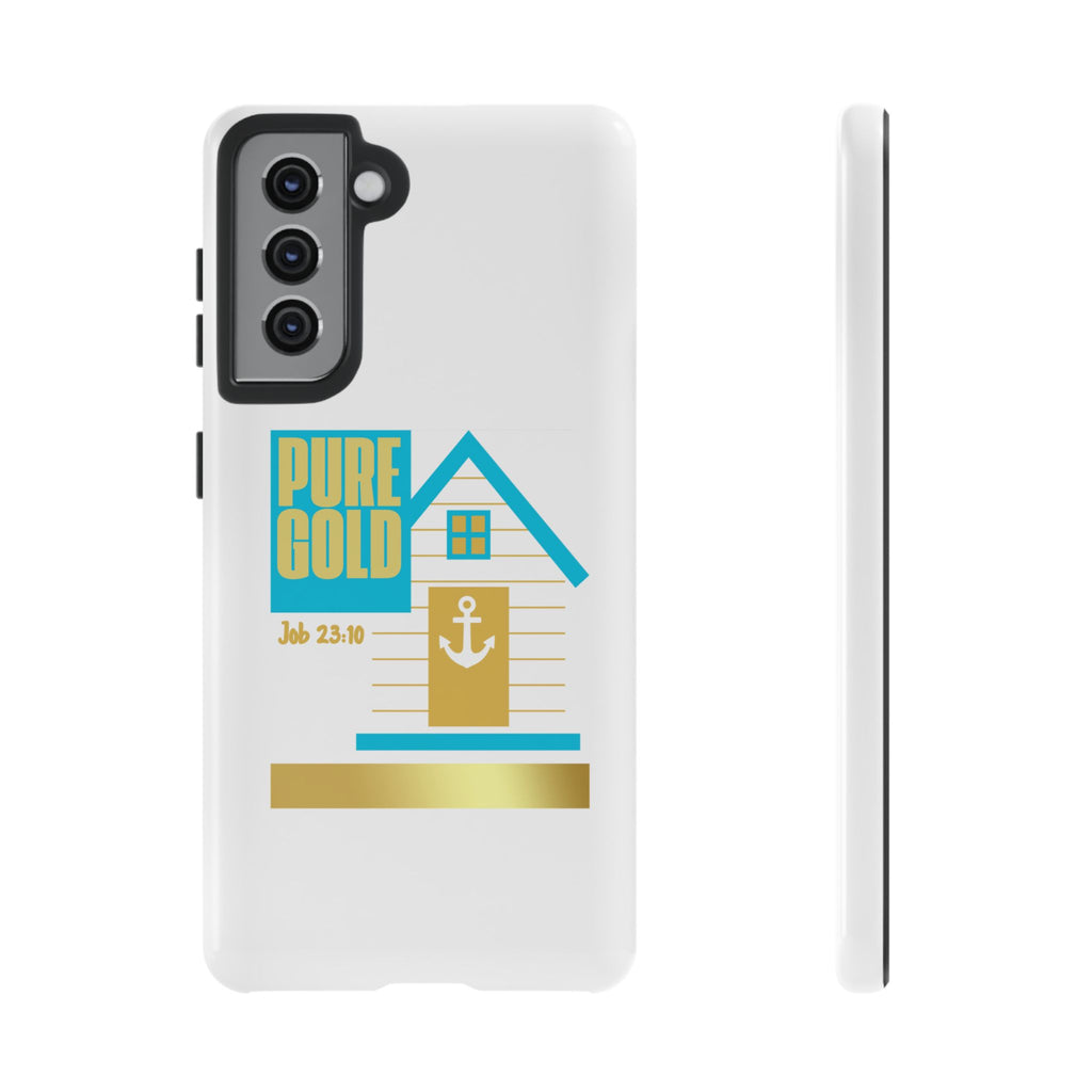"Pure Gold" (Job 23:10) Tough Phone Case