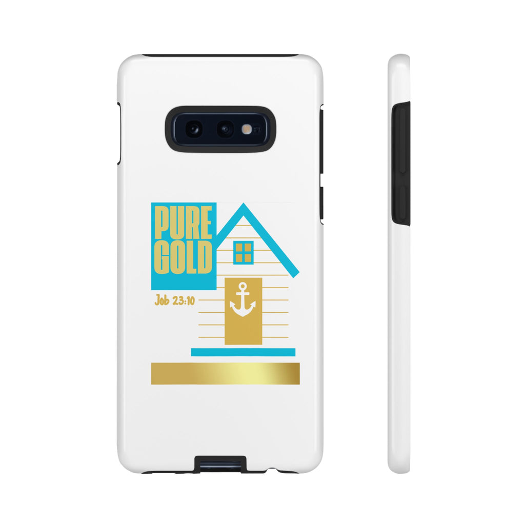 "Pure Gold" (Job 23:10) Tough Phone Case