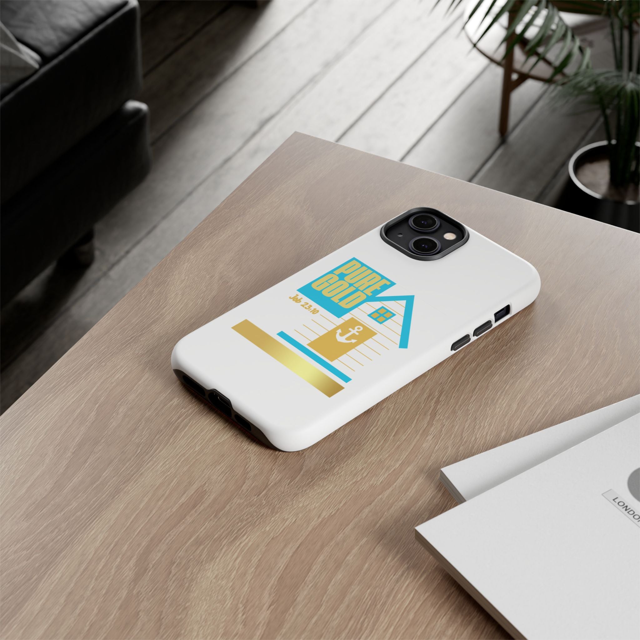 "Pure Gold" (Job 23:10) Tough Phone Case